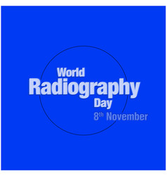 World Radiography Day Typography Unit