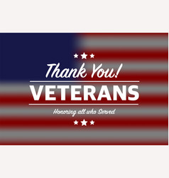 Thank You Veterans In American Style Day