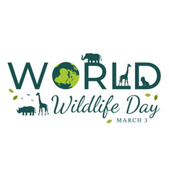 World Wildlife Day On March 3rd To Raise Animal