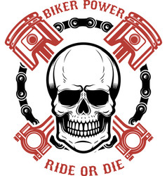 Biker Power Ride Or Die Human Skull With Crossed