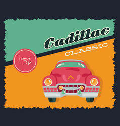 Cadillac Poster Retro Style With Car And Year