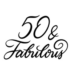 50 And Fabulous Lettering