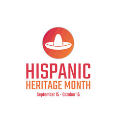 National Hispanic Heritage Month September 15