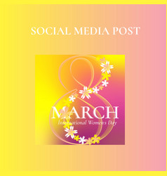 8 March International Womens Day Post