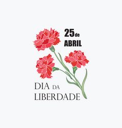 Portugal Freedom Day 25 April Nacional Holiday