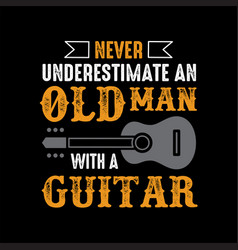 Guitar quotes and slogan good for t-shirt design Vector Image