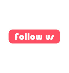 Follow Us Graphic Concept Symbol Speech Button