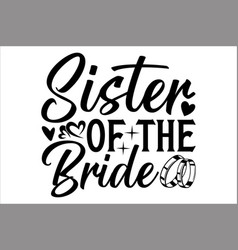 Sister Of The Bride