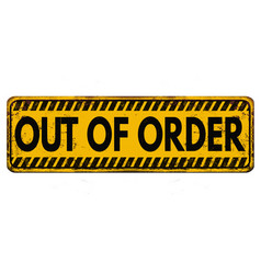 Out Of Order Vintage Rusty Metal Sign