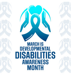 March Is Developmental Disabilities Awareness