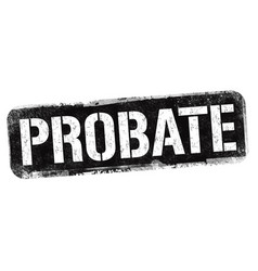 Probate Sign Or Stamp