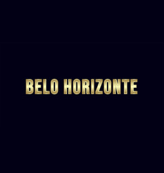 Belo Horizonte City Typography Design Greetings