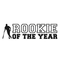 Rookie Of The Year Quote Filled Stroke High