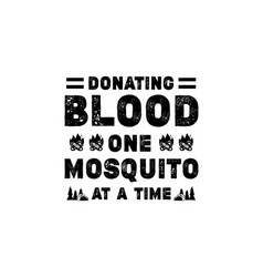 Donating Blood One Mosquito At A Time Hand Drawn