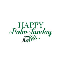 Happy Palm Sunday Text Design