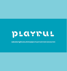 Alphabet Playful Font Rounded Letters And Numerals