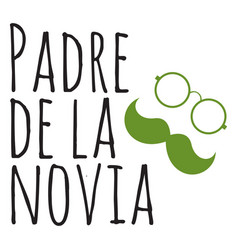 Padre De La Novia Wedding Phrase