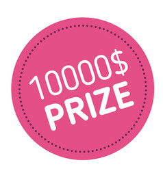 Ten Thousand Dollars Prize Advertising Sticker