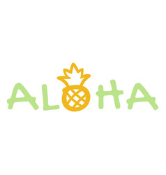 Aloha Pineapple Quote Stroke