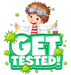 Get Tested Font In Cartoon Style With Scientist