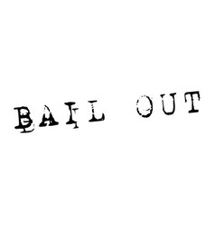 Bail Out Stamp On White