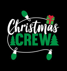 Christmas Crew Lettering Design