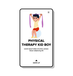 Physical Therapy Kid Boy