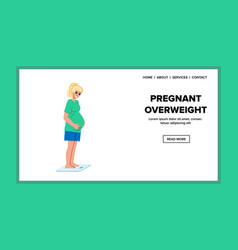 Pregnant Overweight