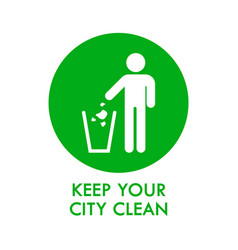 Keep City Clean Green Sign Sticker