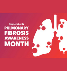 September Is Pulmonary Fibrosis Awareness Month