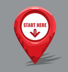 Start Here Slogan On Map Pin And Arrow Showing