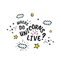 Where Do Unicorns Live Cartoon Sketch