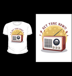 Set Tune Now T Shirt Design With Radio