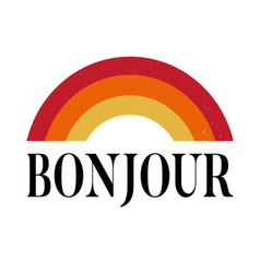 Slogan Bonjour Phrase Graphic Print Fashion