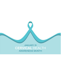 Cervical Health Awareness Month January