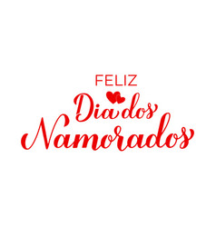 Dia Dos Namorados Calligraphy Hand Lettering