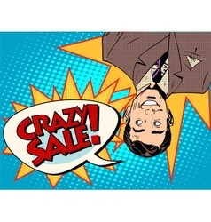 Crazy Sale Announcement Man Upside Down