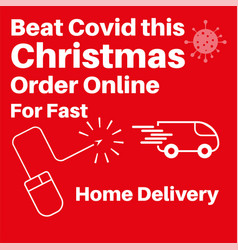 Beat Covid19 This Christmas And Order Online