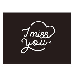 I Miss You Lettering Cut Out High Quality