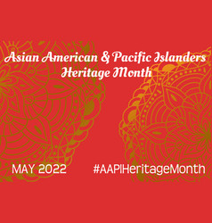 Asian American Pacific Islanders Heritage Month