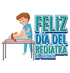 Dia Del Pediatra Text With Cartoon Character