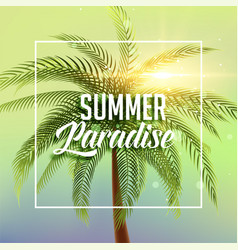 Summer Paradise Poster With Palm Tree And Sun