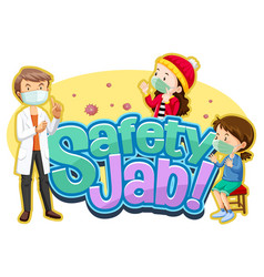 Safety Jab Font With Children And Doctor Cartoon