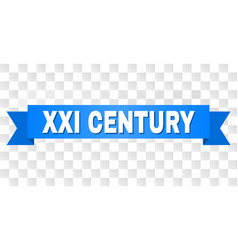 Blue Tape With Xxi Century Title