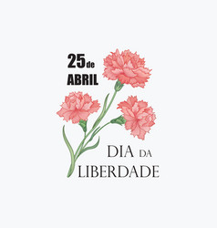 Portugal Freedom Day 25 April Nacional Holiday