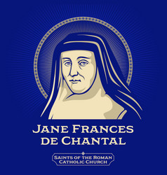 Saints Of The Catholic Church Jane De Chantal