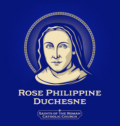 Saints Of The Catholic Church Rose Duchesne