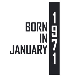 Born In January 1971 Birthday Celebration