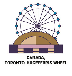 Canada Toronto Hugeferris Wheel Travel Landmark