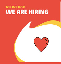 Join Our Team Business Company Heart We